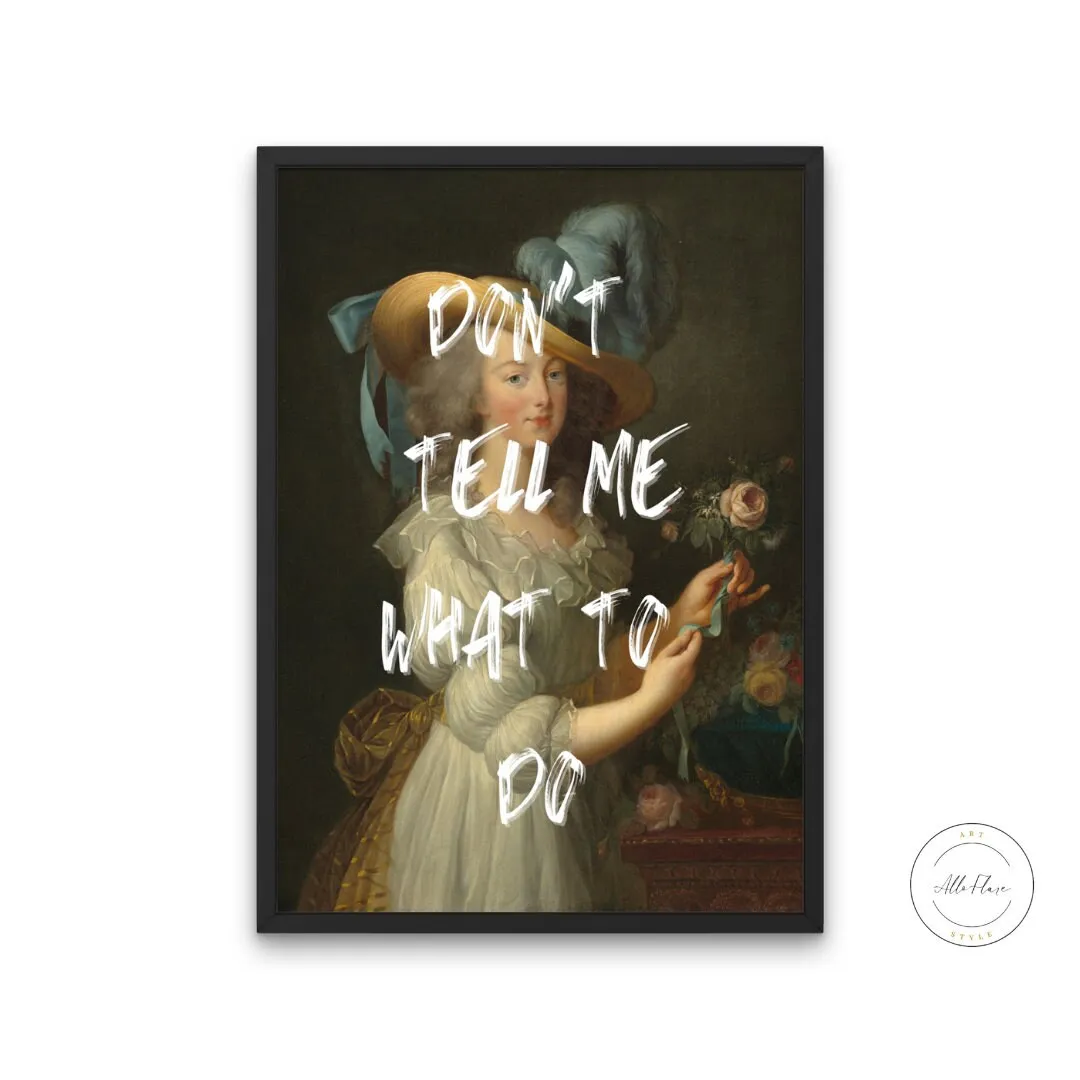 Altered Art Graffiti Print INSTANT DOWNLOAD Art Print, Don'T Tell Me What To Do, Feminist Print, Urban Street Art Wall Art, Funny Quote, Graffiti Art