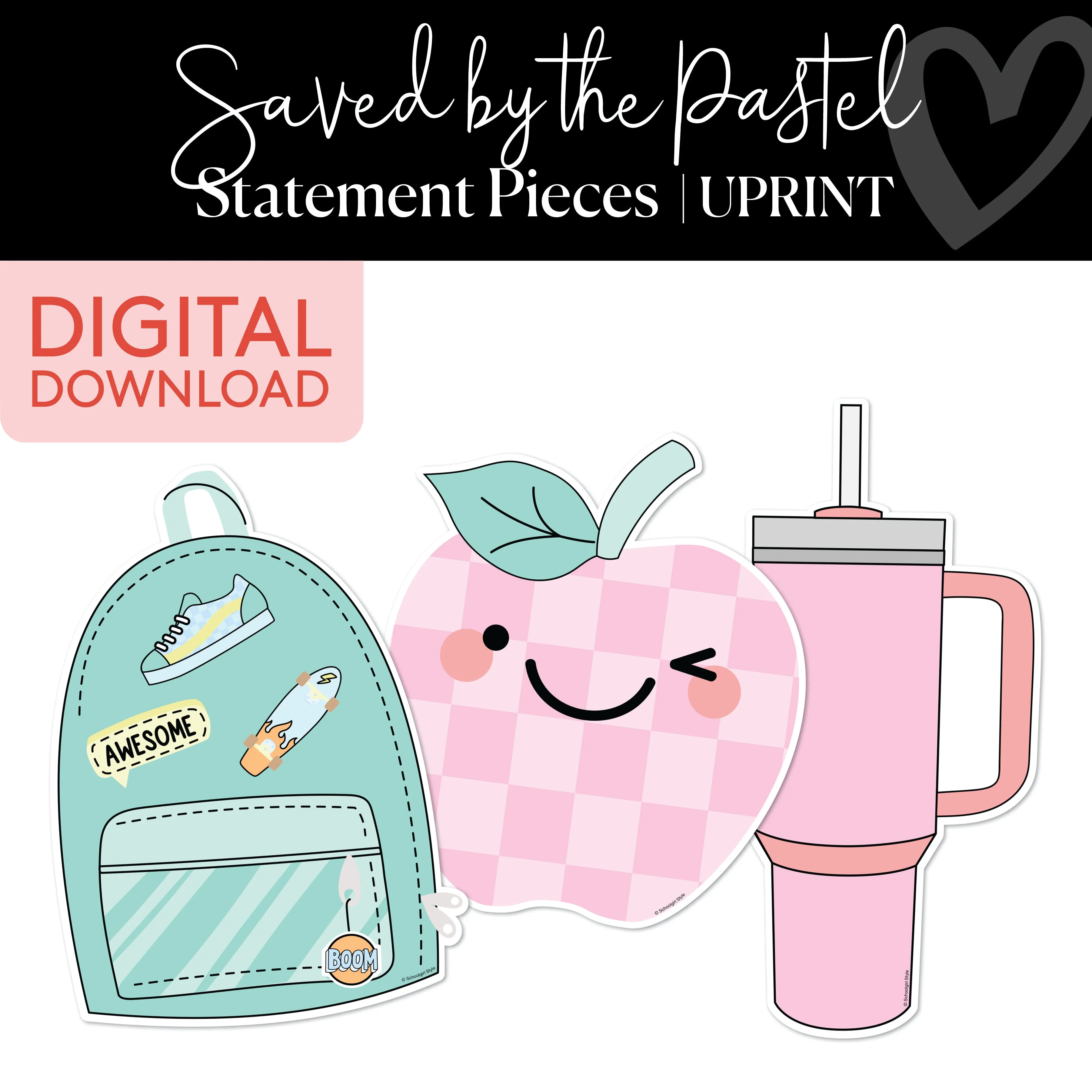 Apple, Backpack and Travel Cup | Statement Piece | Saved By The Pastel | Printable Classroom Decor | Schoolgirl Style