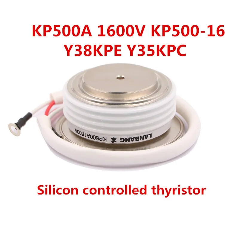 Fast Free Ship Triode Thyristors for General Purpose KP500A 1600V KP500-16 Y38KPE Y35KPC Silicon controlled thyristor