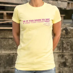 I Less Than Three You T-Shirt (Ladies)