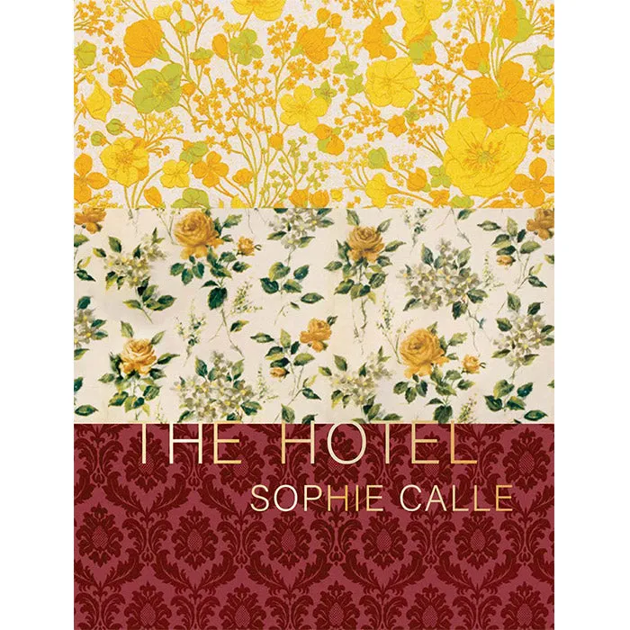 Sophie Calle: The Hotel